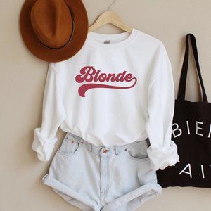 Blonde Unisex Sweatshirt NEW *MAKES A GREAT GIFT!